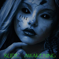 Dyne - Rude Awakening (Explicit)