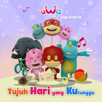 Uwa and Friends - Lagu Anak 02 : Tujuh Hari Yang Kutunggu