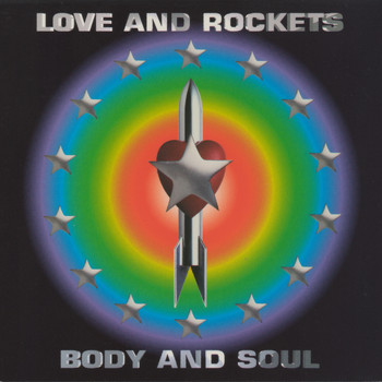 Love and Rockets - Body and Soul