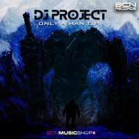 DJ Project - Only a Man
