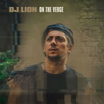 DJ Lion - On The Verge