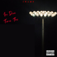 Crumb - In Due Time EP (Explicit)