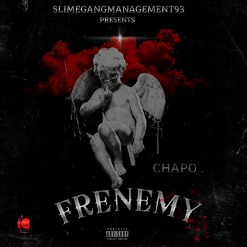 El Chapo - Frenemy (Explicit)