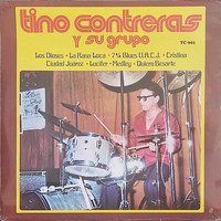 Tino Contreras - TINO CONTRERAS Y SU GRUPO