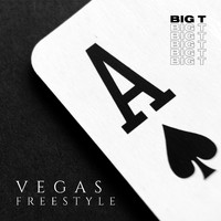 Big T - Vegas Freestyle (Explicit)