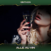 Sinthon - Alle Au Vin (Percussive Mix, 24 Bit Remastered)