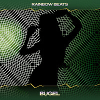 Rainbow Beats - Bugel (Chillout Mix, 24 Bit Remastered)