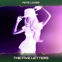 Pete Lover - The Five Letters (Full Philipp Mix, 24 Bit Remastered)