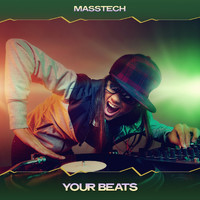 Masstech - Your Beats (Caliber Mix, 24 Bit Remastered)