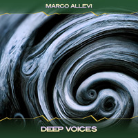 Marco Allevi - Deep Voices (24 Bit Remastered)
