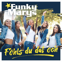 Funky Marys - Föhls du dat och?