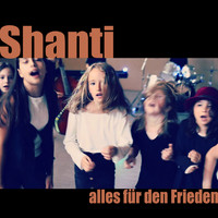 Shanti - Alles für den Frieden