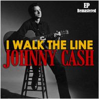 Johnny Cash - I Walk the Line (Remastered)