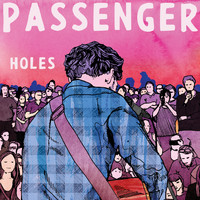 Passenger - Holes (Radio Edit)