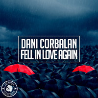 Dani Corbalan - Fell In Love Again