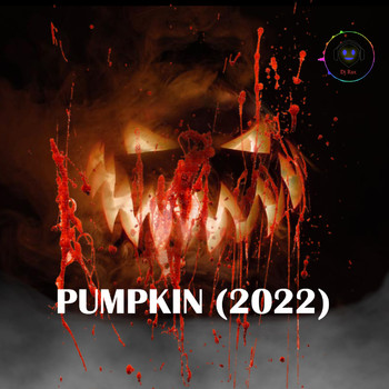 DJ Rax - Pumpkin (2022)