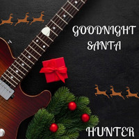 Hunter - Good Night Santa
