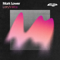 Mark Lower - Larry's Way