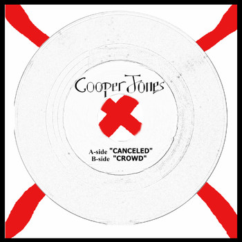 Cooper Jones - A-side/B-side: Canceled, Crowd