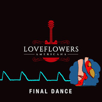 Loveflowers - Final Dance