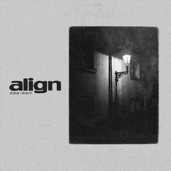 Align - Neo-Noir