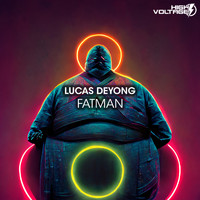 Lucas Deyong - Fatman