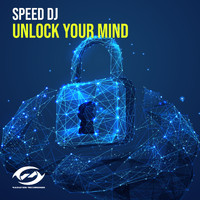 Speed DJ - Unlock Your Mind