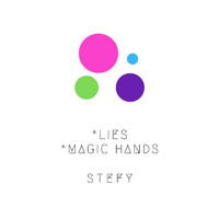 Stefy - Lies-Magic Hands