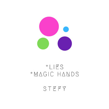 Stefy - Lies-Magic Hands