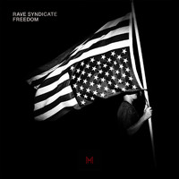 Rave Syndicate - Freedom