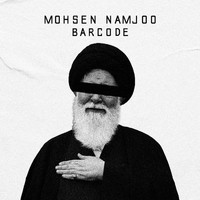 Mohsen Namjoo - Barcode