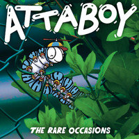 The Rare Occasions - Attaboy