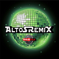 Emus DJ - ALTOS REMIX