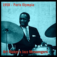 Art Blakey's Jazz Messengers - 1958 - Paris Olympia