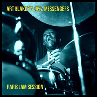 Art Blakey's Jazz Messengers - Paris Jam Session