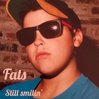 FATS - Still Smilin’ (Explicit)