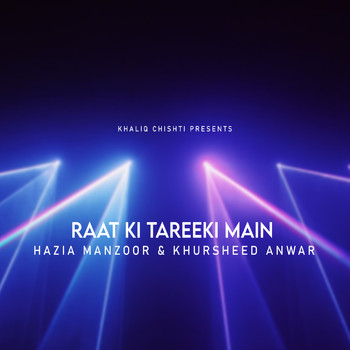 Shazia Manzoor - Rat Ki Tareeki Main
