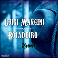 Luigi Mangini - Boiadeiro (Remix)