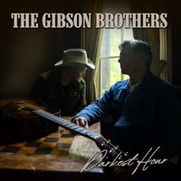 The Gibson Brothers - Dust
