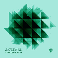 Rafau Etamski - Face Your Fears / Serotonin Pack