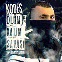 Kodes - Ölüm Kalım Savaşı (Toplama Solo Albüm [Explicit])