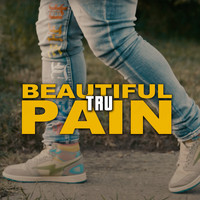 Tru - Beautiful Pain (Explicit)