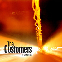 The Customers - Fullfobia