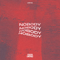 Arya - Nobody