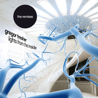 Gregor Tresher - Lights from the Inside – The Remixes
