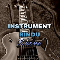 Rheno - Instrument Rindu