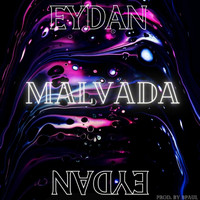 Eydan - Malvada (Explicit)