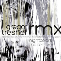 Gregor Tresher - Nightcolors: The Remixes