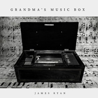James Ryan - Grandma's Music Box