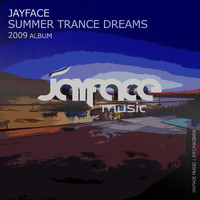 Jayface - Summer Trance Dreams 2009 (Album)